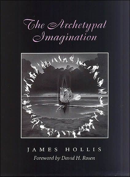 Cover for James Hollis · The Archetypal Imagination - Carolyn &amp; Ernest Fay Series in American Psychology (Paperback Bog) [New edition] (2002)