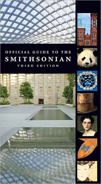 Cover for Smithsonian Institution · Official Guide to the Smithsonian, 3rd Edition: Third Edition (Paperback Book) (2009)