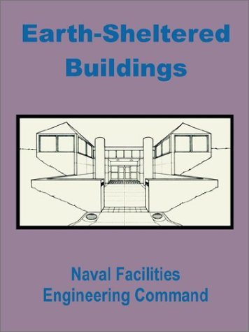 Cover for Naval Facilities Engineering Command · Earth-Sheltered Buildings (Paperback Bog) (2002)
