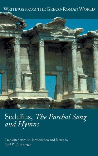 Cover for Sedulius · Sedulius, the Paschal Song and Hymns (Society of Biblical Literature (Numbered)) (Hardcover bog) (2013)