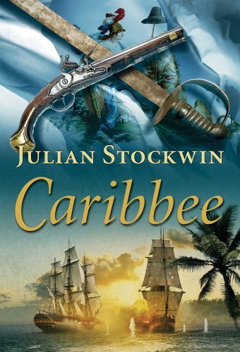 Cover for Julian Stockwin · Caribbee (Hardcover Book) [First edition] (2013)