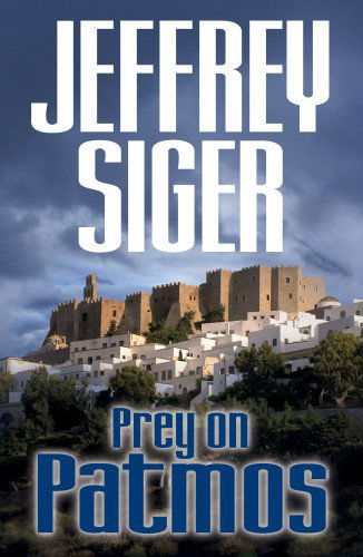 Cover for Jeffrey Siger · Prey on Patmos - Chief Inspector Andreas Kaldis Mysteries (Taschenbuch) (2011)