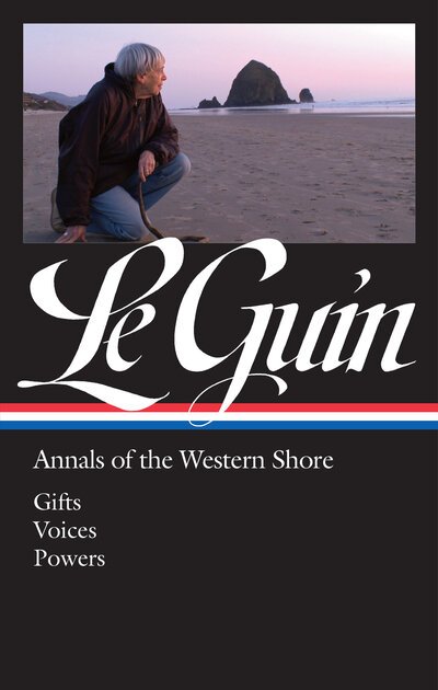 Cover for Ursula K. Le Guin · Ursula K. Le Guin: Annals of the Western Shore (LOA #335): Gifts / Voices / Powers - Library of America Ursula K. Le Guin Edition (Inbunden Bok) (2020)