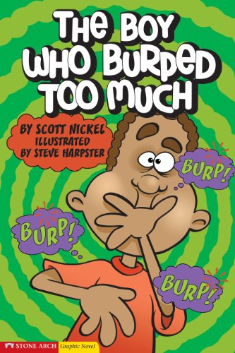 Cover for Scott Nickel · Boy Who Burped Too Much - Graphic Fiction: Tiger Moth (Paperback Book) (2006)