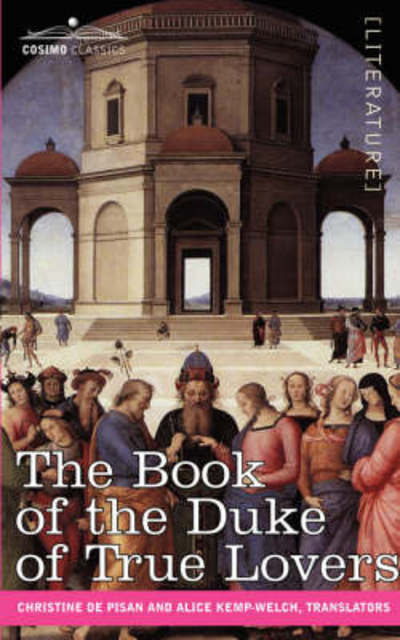 Cover for Christine De Pisan · The Book of the Duke of True Lovers (Paperback Book) (2007)