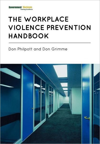 Cover for Don Philpott · The Workplace Violence Prevention Handbook (Paperback Book) (2009)