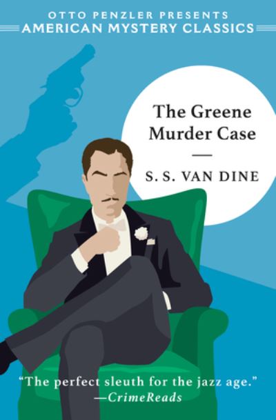 Cover for S. S. Van Dine · The Greene Murder Case - An American Mystery Classic (Gebundenes Buch) (2024)