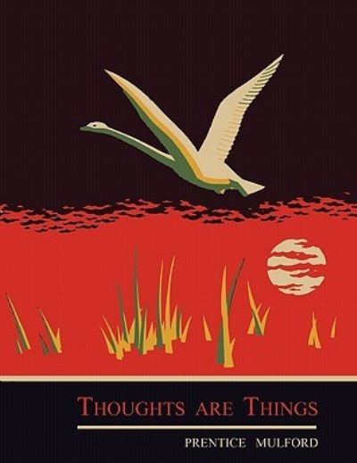 Cover for Prentice Mulford · Thoughts are Things (Paperback Book) (2011)