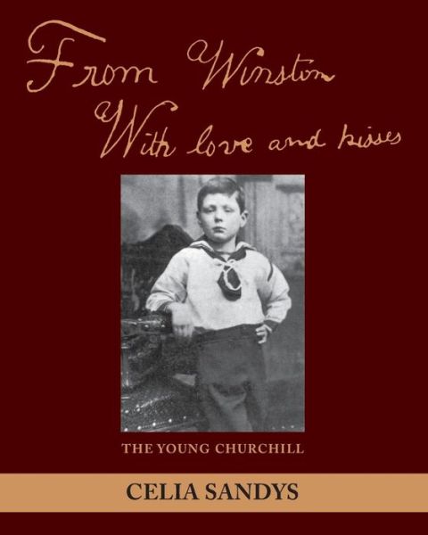 Cover for Celia Sandys · From Winston with Love and Kisses: The Young Churchill (Paperback Book) (2013)