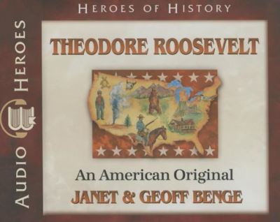 Cover for Benge · Theodore Roosevelt Audiobook : An American Original  Audio CD ? Audiobook, CD (CD) (2015)