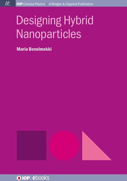 Cover for Maria Benelmekki · Designing Hybrid Nanoparticles (Paperback Book) (2015)