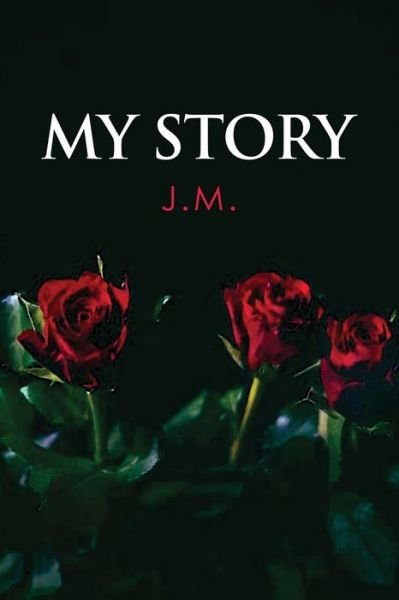 Cover for J M · My Story (Pocketbok) (2021)