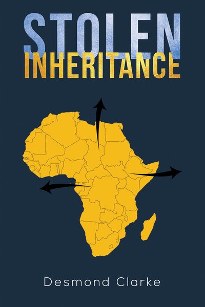 Cover for Desmond Clarke · Stolen Inheritance (Hardcover bog) (2019)
