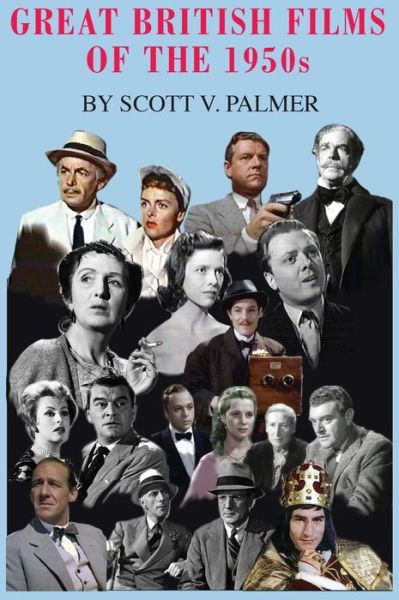 Cover for Scott V Palmer · Great British Films of the 1950s (Inbunden Bok) (2019)