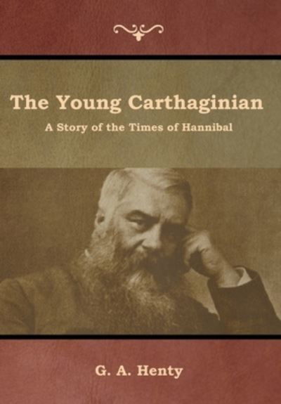 Cover for G a Henty · The Young Carthaginian (Hardcover Book) (2019)