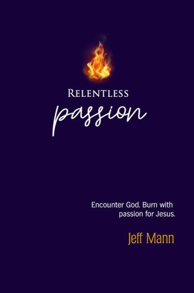 Cover for Jeff Mann · Relentless Passion (Paperback Book) (2020)