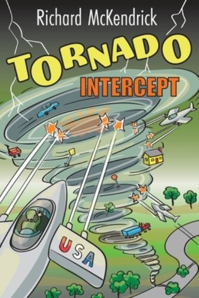 Cover for Richard McKendrick · Tornado Intercept (Book) (2022)