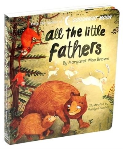 Cover for Margaret Wise Brown · All the Little Fathers (Bog) (2020)