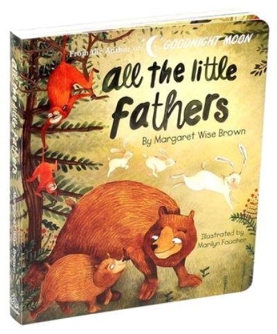 All the Little Fathers - Margaret Wise Brown - Books - Printers Row Publishing Group - 9781684129683 - April 14, 2020