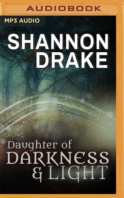 Cover for Shannon Drake · Daughter of Darkness &amp; Light (CD) (2021)