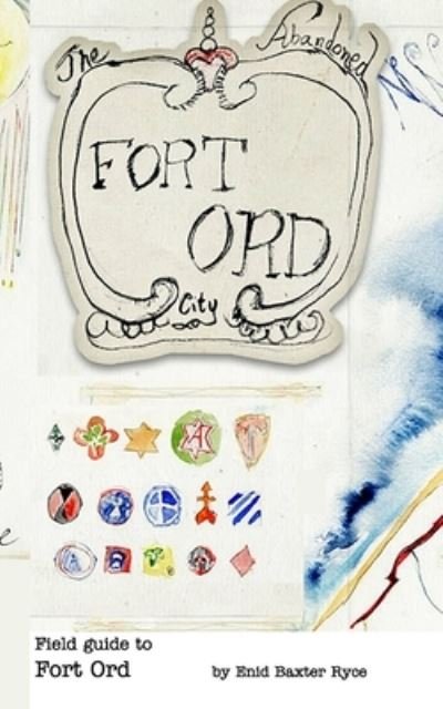 Cover for Enid Baxter Ryce · Field Guide to Fort Ord (Pocketbok) (2020)