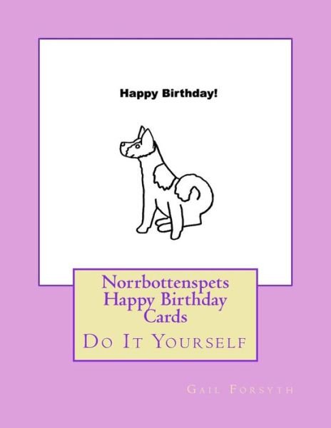 Cover for Gail Forsyth · Norrbottenspets Happy Birthday Cards (Pocketbok) (2018)