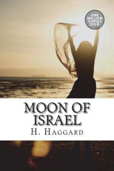 Cover for Sir H Rider Haggard · Moon of Israel (Taschenbuch) (2018)
