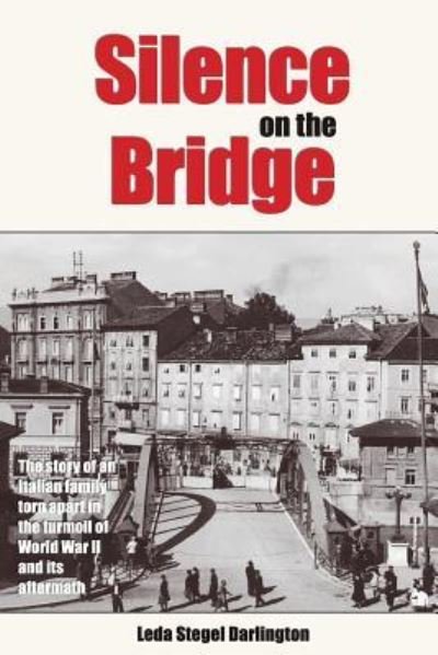 Cover for Leda Stegel Darlington · Silence on the Bridge (Taschenbuch) (2018)