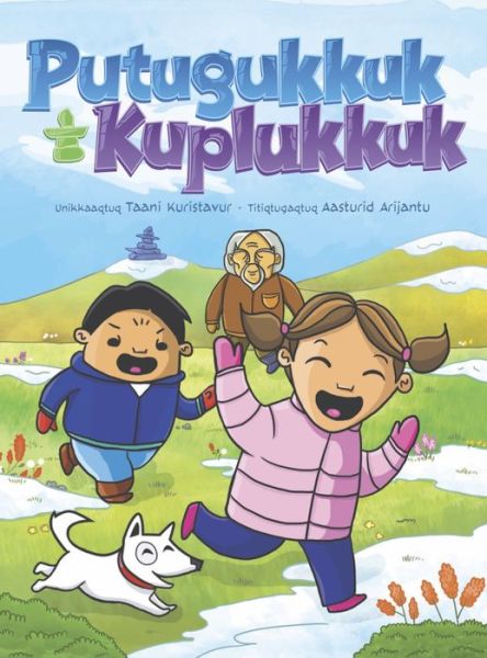 Cover for Danny Christopher · Putuguq and Kublu: Inuktitut (Paperback Book) (2017)