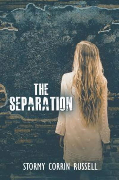 Cover for Stormy Corrin Russell · The Separation (Paperback Book) (2016)