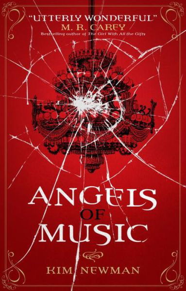 Angels of Music - Kim Newman - Książki - Titan Books Ltd - 9781781165683 - 4 października 2016