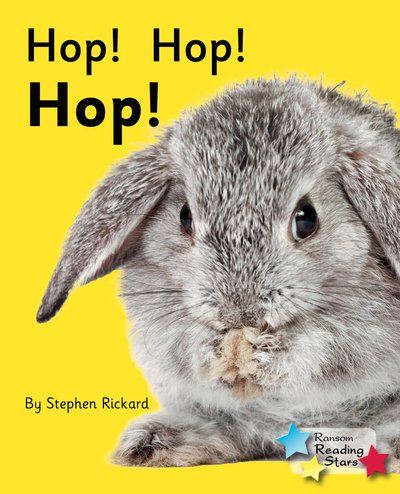 Cover for Rickard Stephen · Hop! Hop! Hop!: Phonics Phase 2 - Reading Stars Phonics (Pocketbok) (2019)