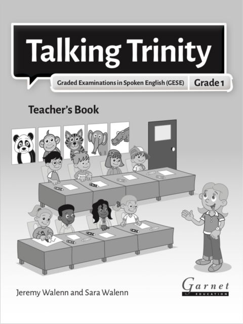 Talking Trinity Gese Grade 1 Teachers - Talking Trinity 2018 - Talking Trinity - Books - GARNET EDUCATION - 9781782605683 - 