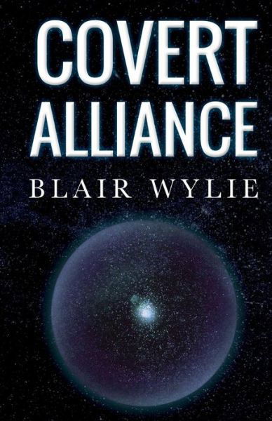Cover for Blair Wylie · Covert Alliance (Paperback Book) (2019)