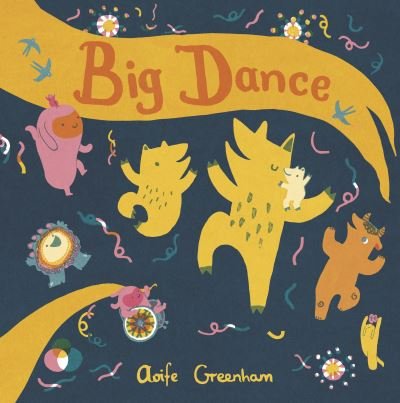 Cover for Aoife Greenham · Big Dance - Child's Play Library (Pocketbok) (2021)
