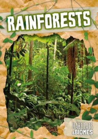 Cover for Mike Clark · Rainforests - Habitats and Biomes (Hardcover bog) [None edition] (2017)