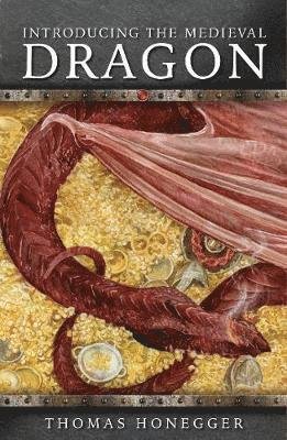 Cover for Thomas Honegger · Introducing the Medieval Dragon (Pocketbok) (2019)
