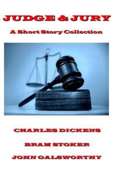 Cover for Dickens · Charles Dickens - Judge &amp; Jury - A Short Story Collection (Paperback Book) (2017)