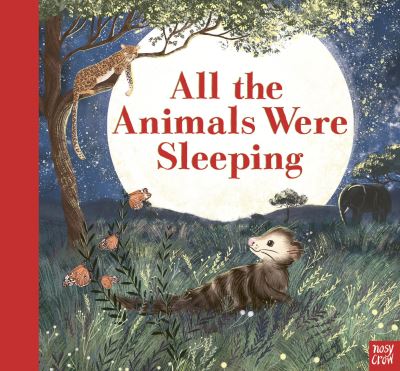 Cover for Clare Helen Welsh · All the Animals Were Sleeping (Gebundenes Buch) (2022)