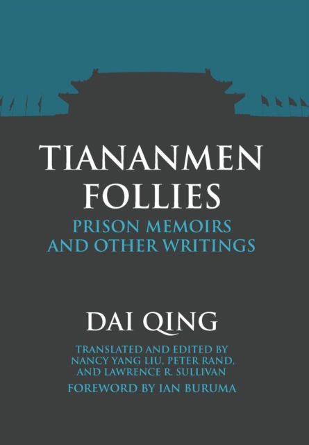 Cover for Qing Dai · Tiananmen Follies (Hardcover bog) (2004)