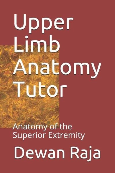 Cover for Dewan Raja · Upper Limb Anatomy Tutor (Taschenbuch) (2018)