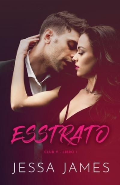 Cover for Jessa James · Esstrato: Letra grande - Club V (Paperback Book) [Large type / large print edition] (2020)