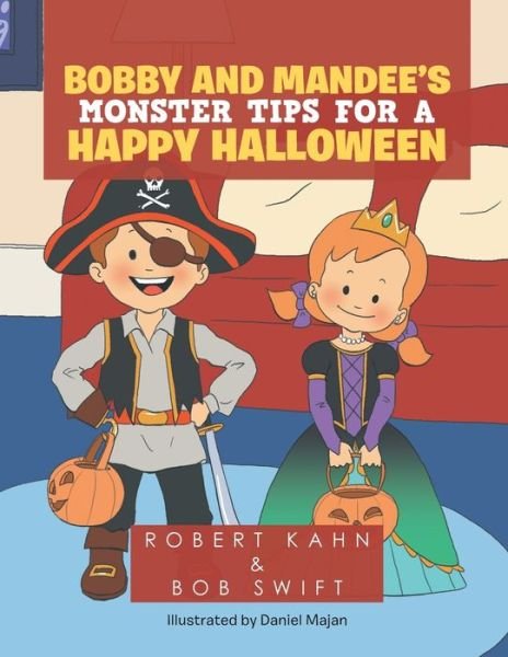 Cover for Robert Kahn · Bobby and Mandee's Monster Tips for a Happy Halloween (Paperback Bog) (2020)