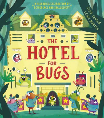 Cover for Suzy Senior · The Hotel for Bugs (Hardcover Book) (2022)