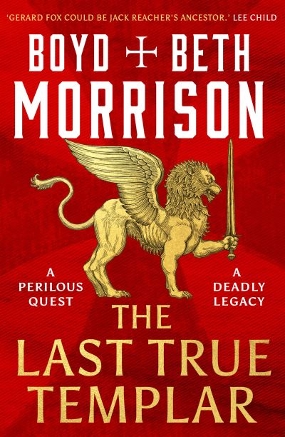 Cover for Boyd Morrison · The Last True Templar - Tales of the Lawless Land (Hardcover Book) (2023)