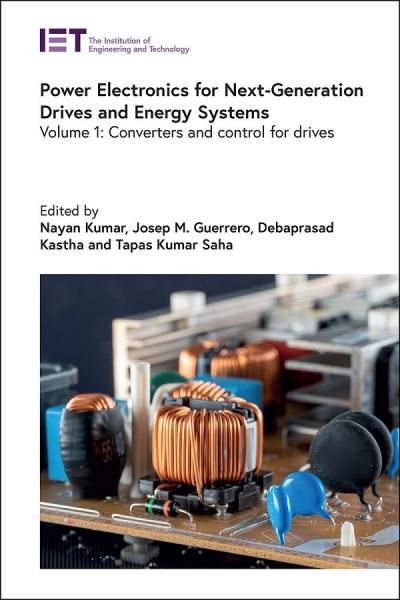 Cover for Nayan Kumar · Power Electronics for Next-Generation Drives and Energy Systems (Book) (2023)