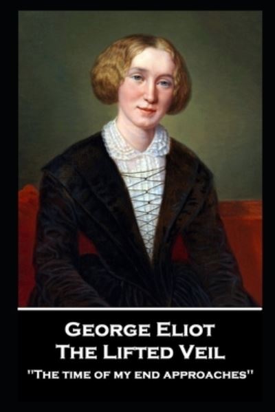 Cover for George Elliot · George Elliot - The Lifted Veil (Paperback Book) (2020)