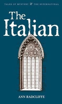 Cover for Ann Radcliffe · The Italian - Tales of Mystery &amp; The Supernatural (Paperback Book) [UK edition] (2011)