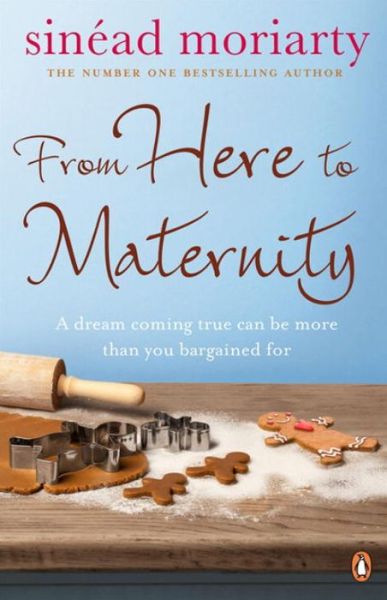 Cover for Sinead Moriarty · From Here to Maternity: Emma and James, Novel 3 - The Baby Trail series (Paperback Book) (2006)