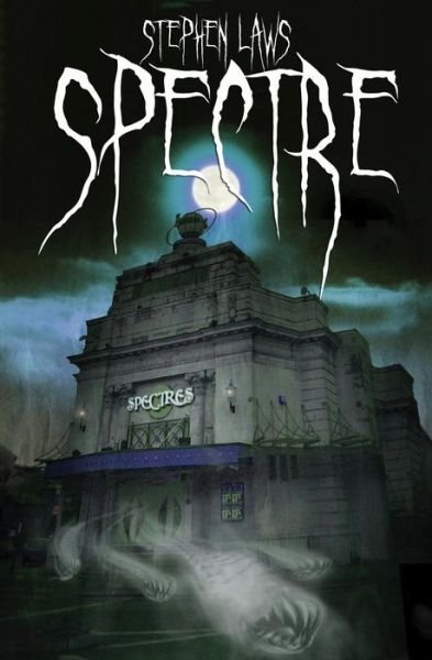 Cover for Stephen Laws · Spectre (Paperback Book) (2013)
